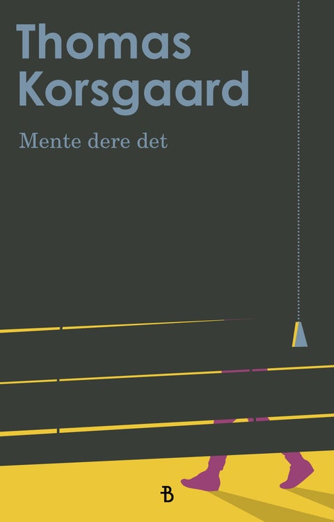 Mente dere det - kortroman