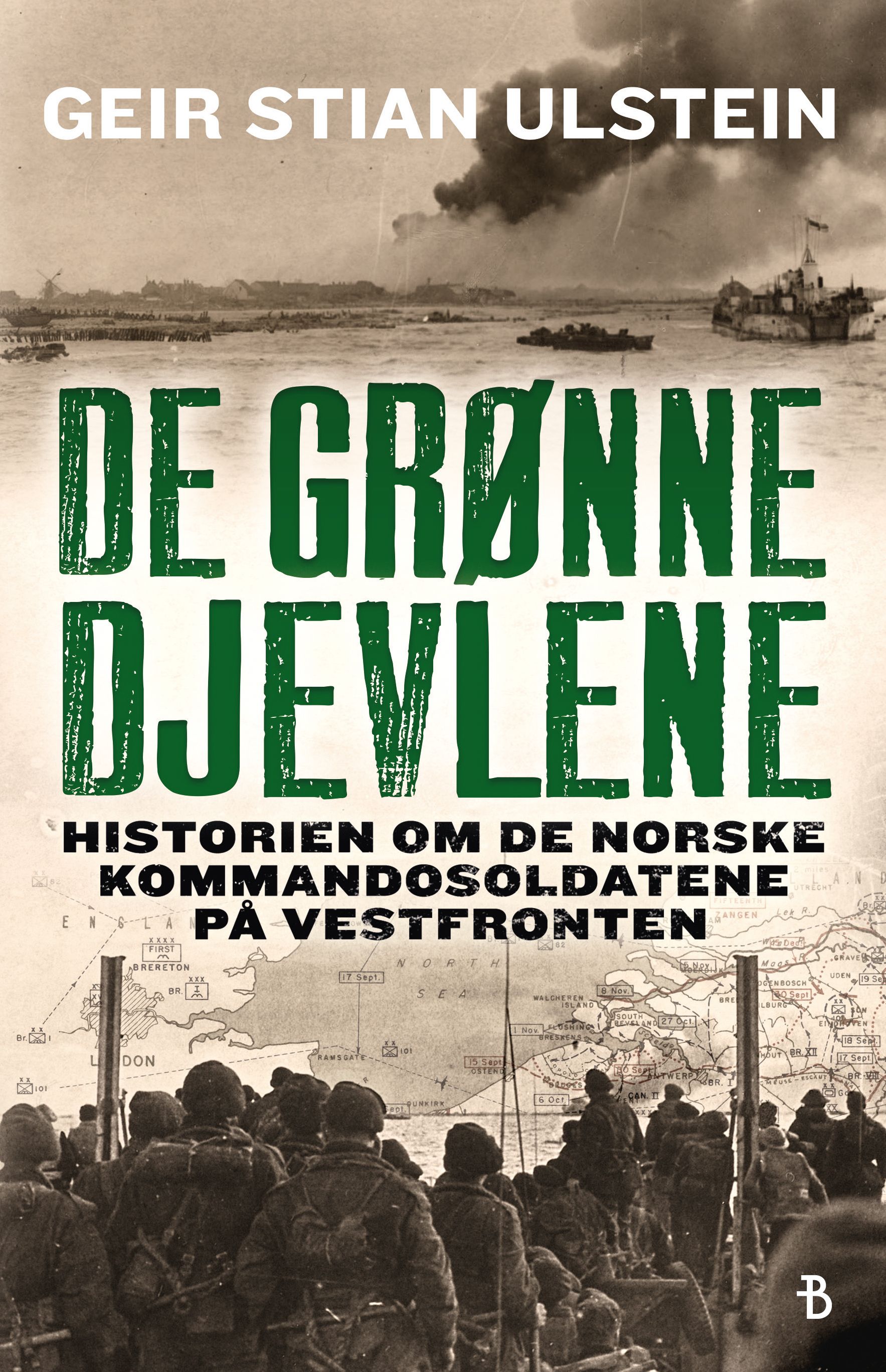De grønne djevlene - historien om de norske kommandosoldatene på vestfronten