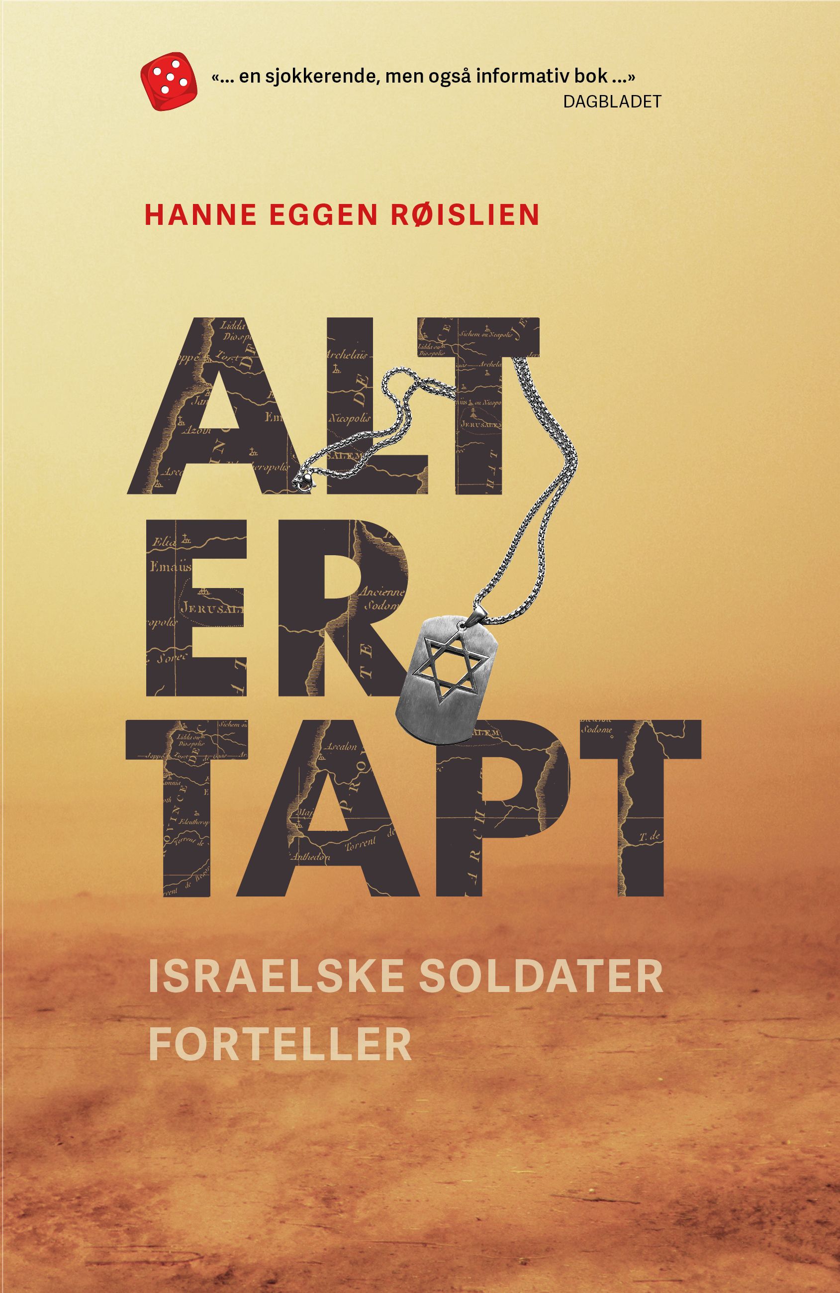 Alt er tapt - israelske soldater forteller
