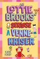 Lottie Brooks’ seriøse vennekriser