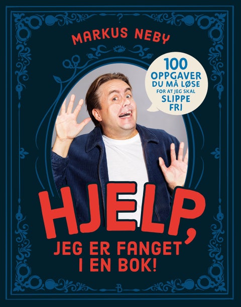 Hjelp, jeg er fanget i en bok! - 100 oppgaver du må løse for at jeg skal slippe fri