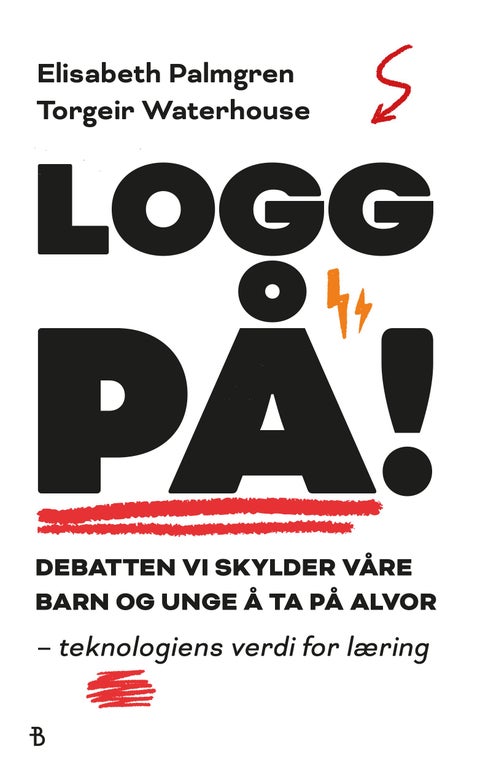 Logg på! - 77 elever, foreldre, lærere og andre eksperter har skrevet 56 kronikker for å hjelpe oss å forstå debatten om teknologi, læring og utdanning