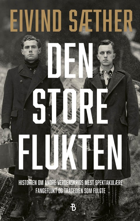 Den store flukten - historien om andre verdenskrigs mest spektakulære fangeflukt og tragedien som fulgte