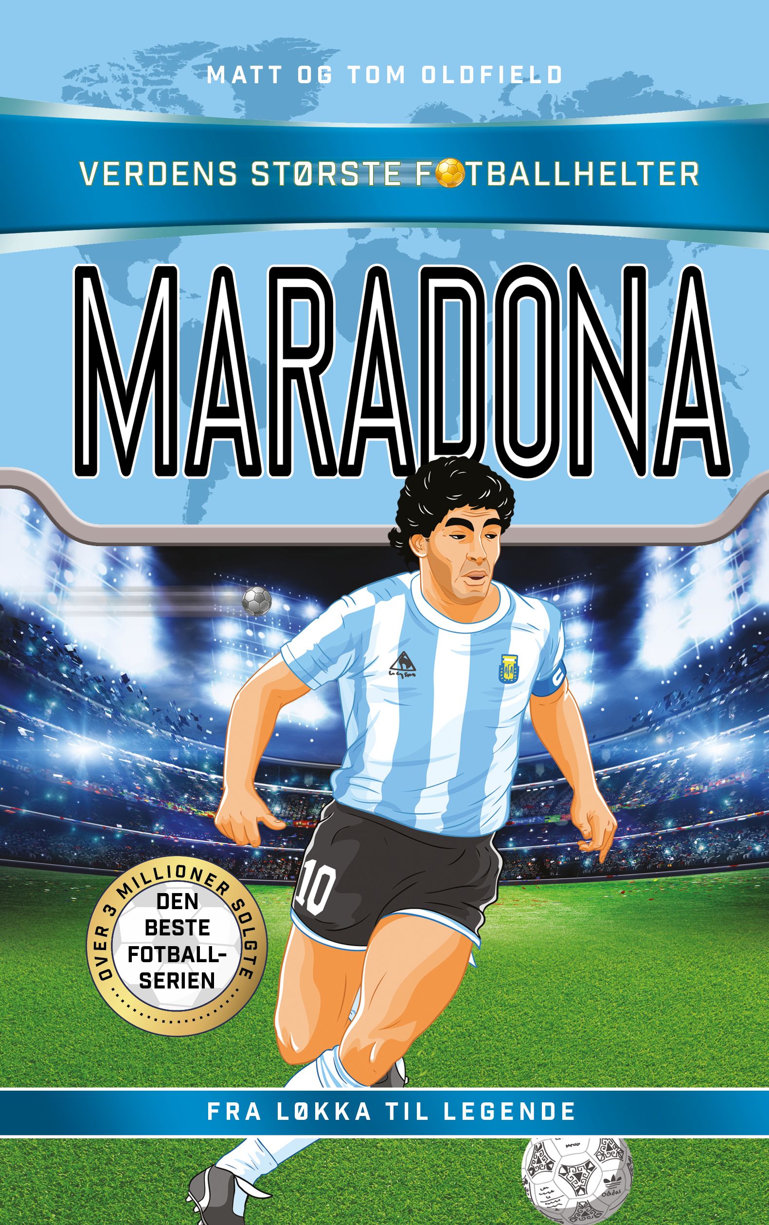 Maradona - fra løkka til legende