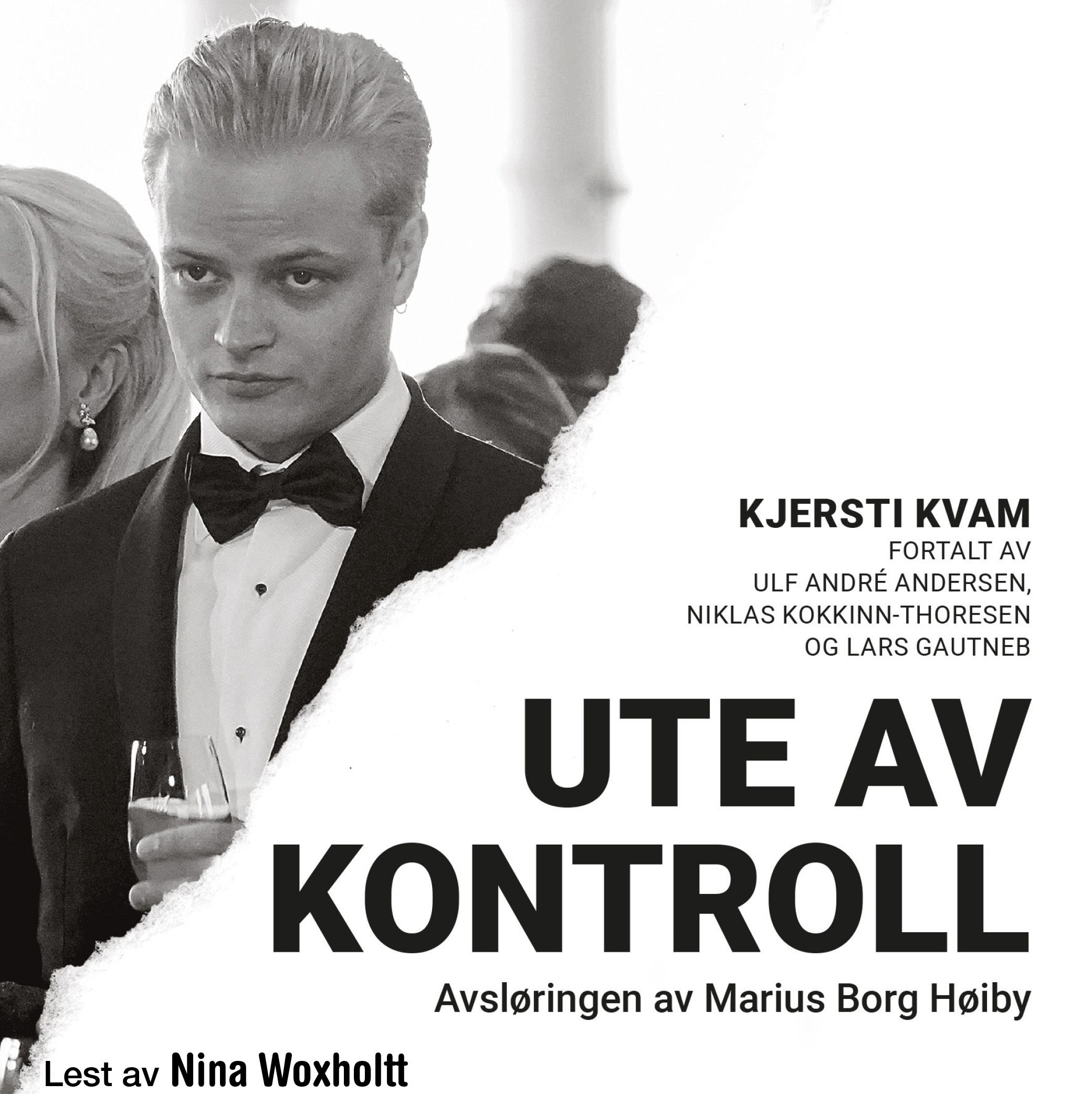 Ute av kontroll - avsløringen av Marius Borg Høiby