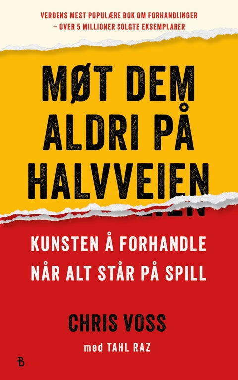 Møt dem aldri på halvveien - kunsten å forhandle når alt står på spill