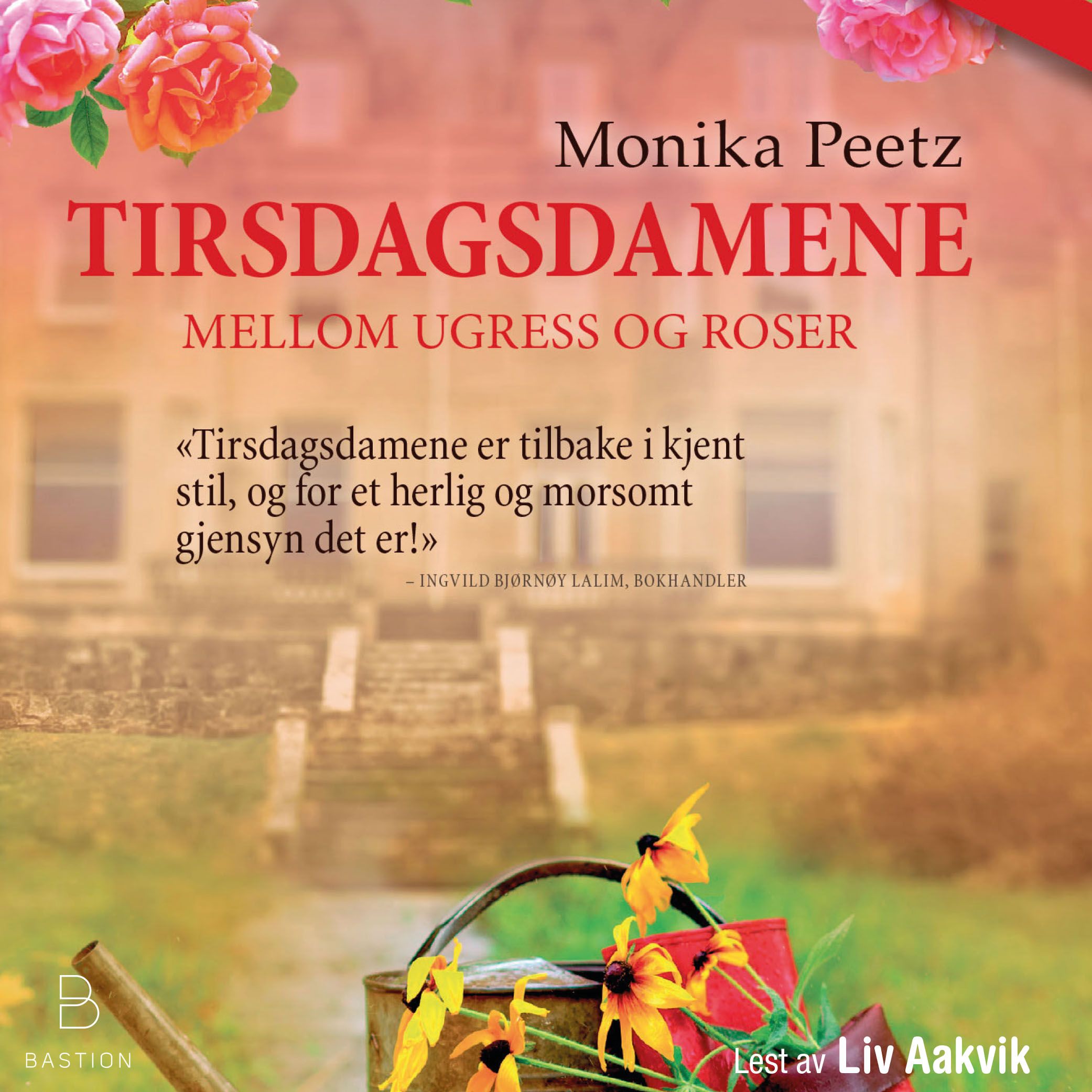 Tirsdagsdamene - mellom ugress og roser