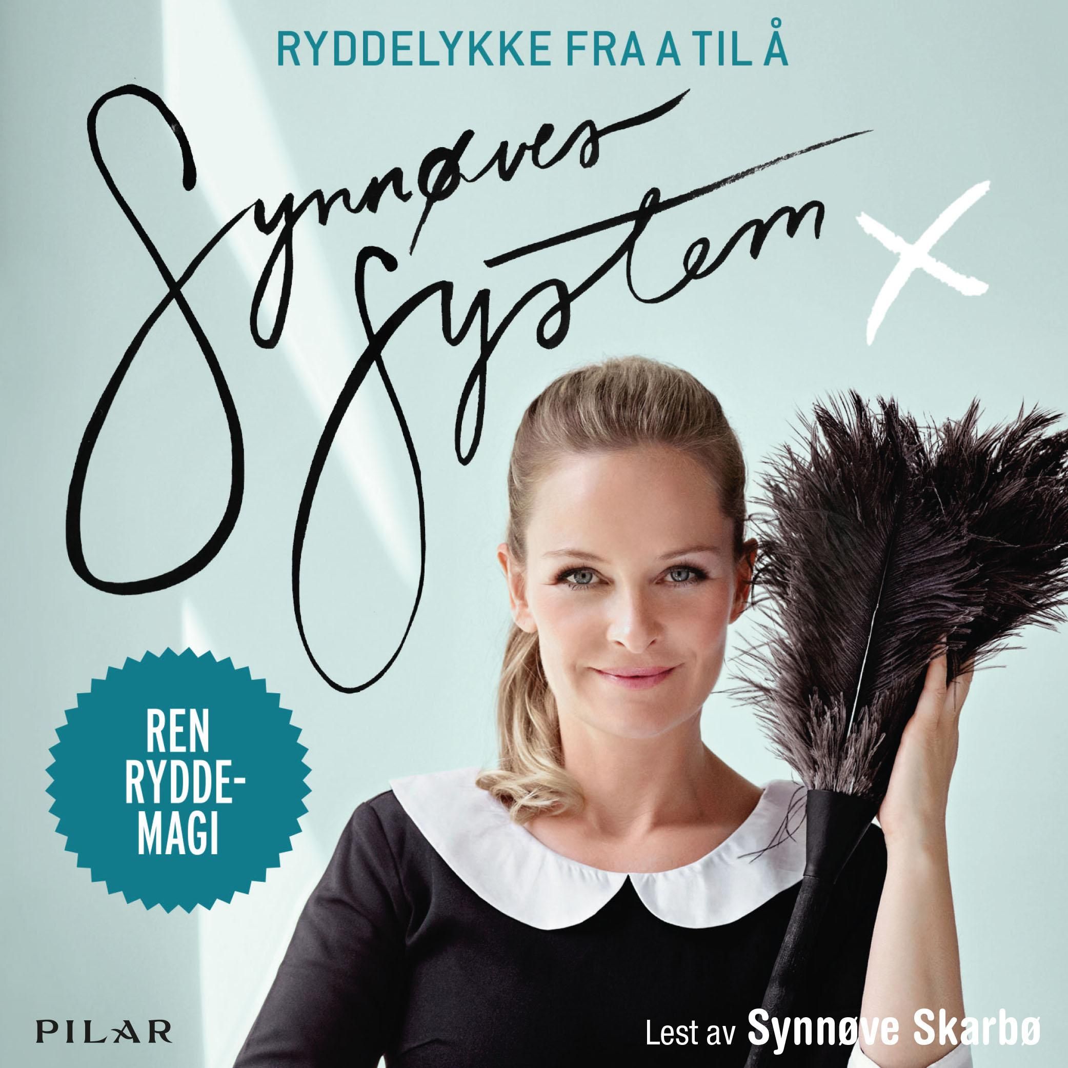 Synnøves system - ryddelykke fra A til Å