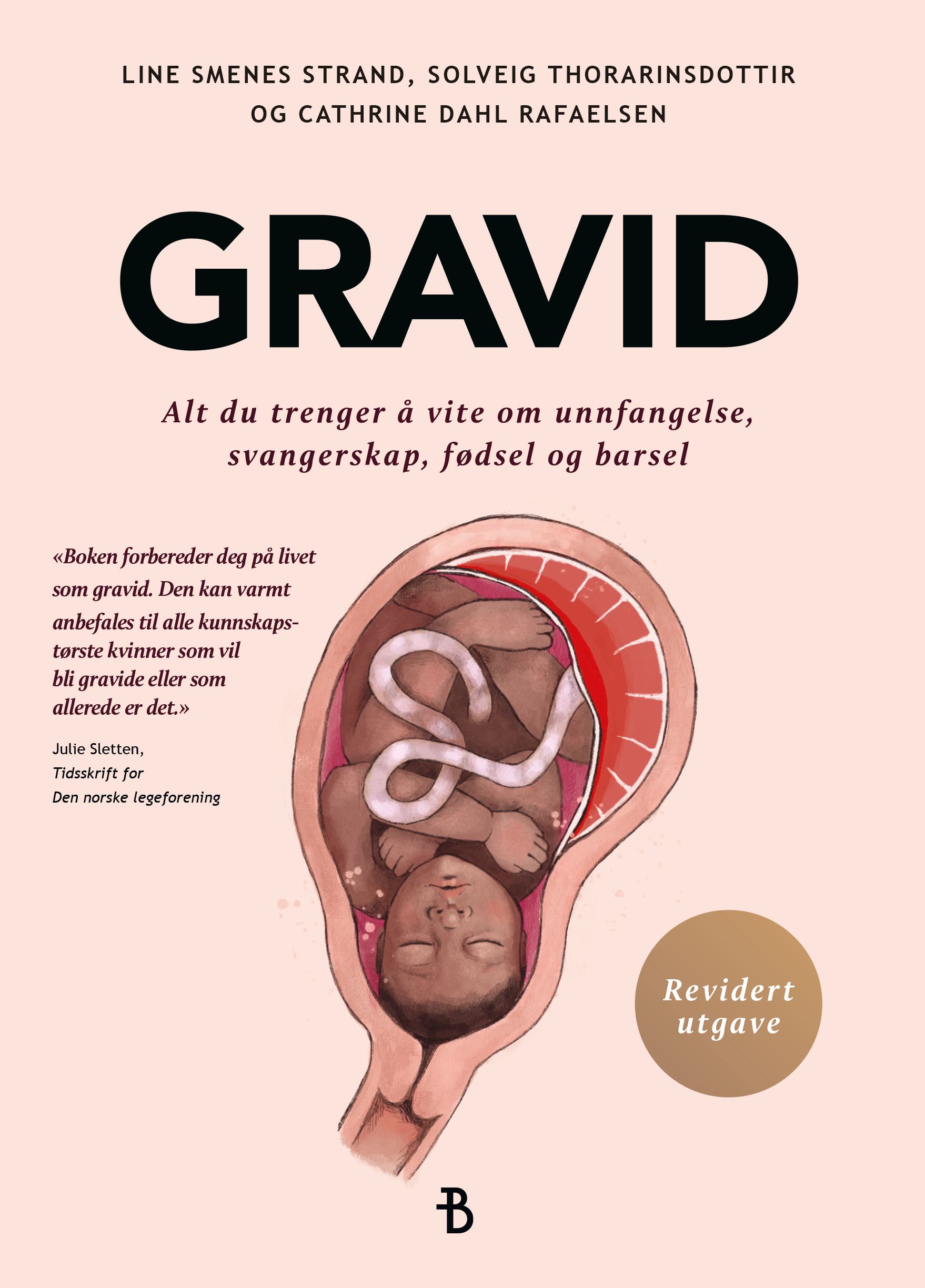 Gravid - alt du trenger å vite om unnfangelse, svangerskap, fødsel og barsel