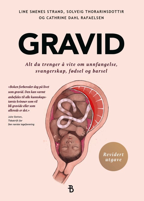 Gravid - alt du trenger å vite om unnfangelse, svangerskap, fødsel og barsel