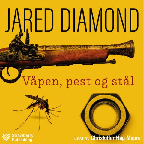 Våpen, pest og stål - menneskenes historie gjennom 13 000 år