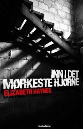 Inn i det mørkeste hjørne - en roman