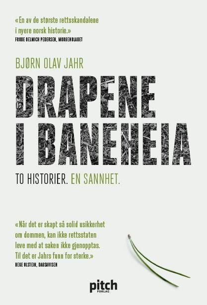 Drapene i Baneheia - to historier, en sannhet