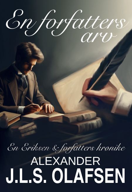 En forfatters arv - en Eriksen og forfatters krønike