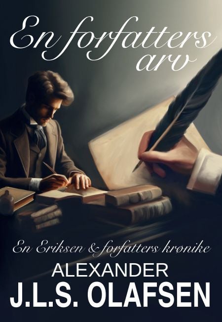 En forfatters arv - en Eriksen og forfatters krønike