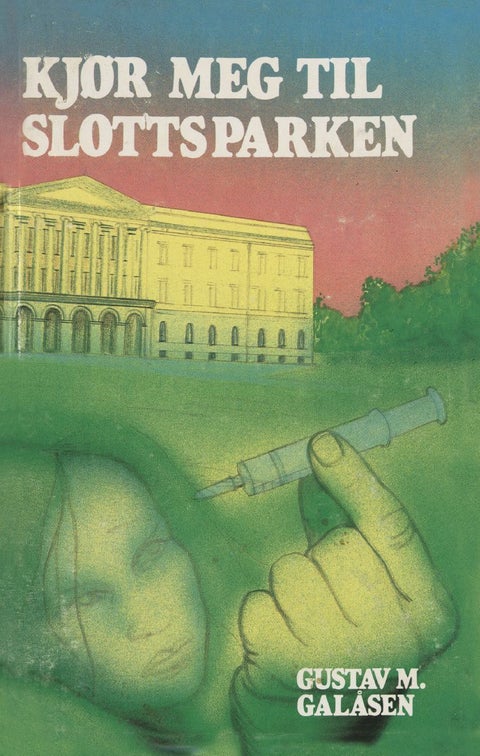 Kjør meg til Slottsparken - roman fra virkeligheten