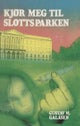 Kjør meg til Slottsparken