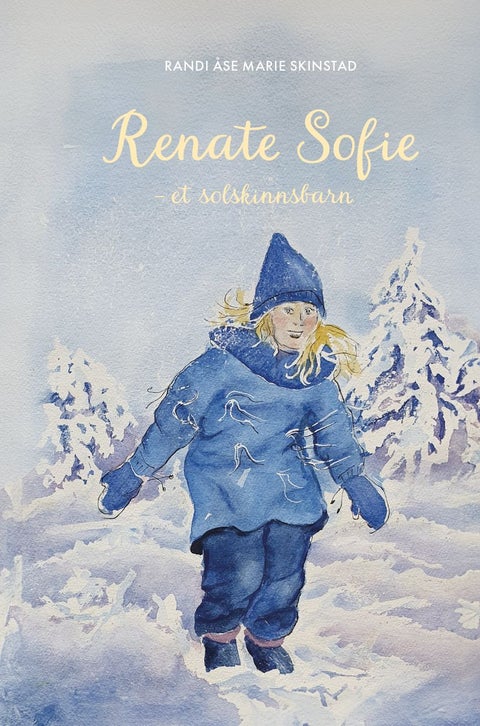 Renate Sofie - et solskinnsbarn