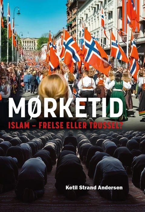 Mørketid - islam - frelse eller trussel?