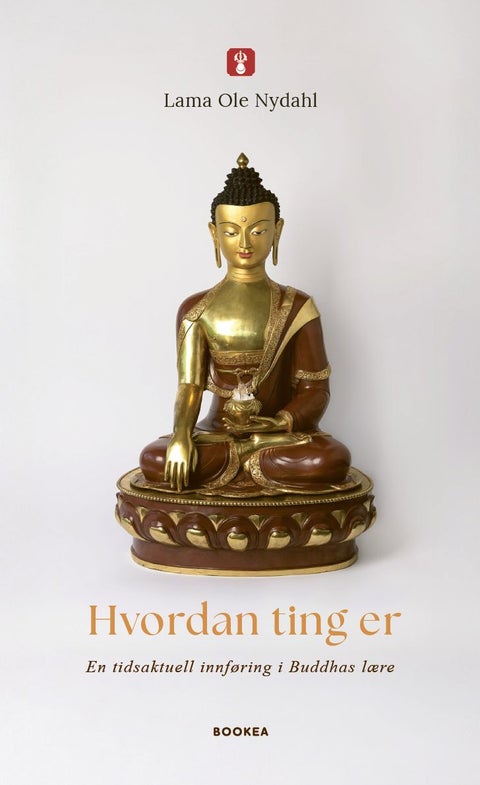Hvordan ting er - en tidsaktuell innføring i Buddhas lære