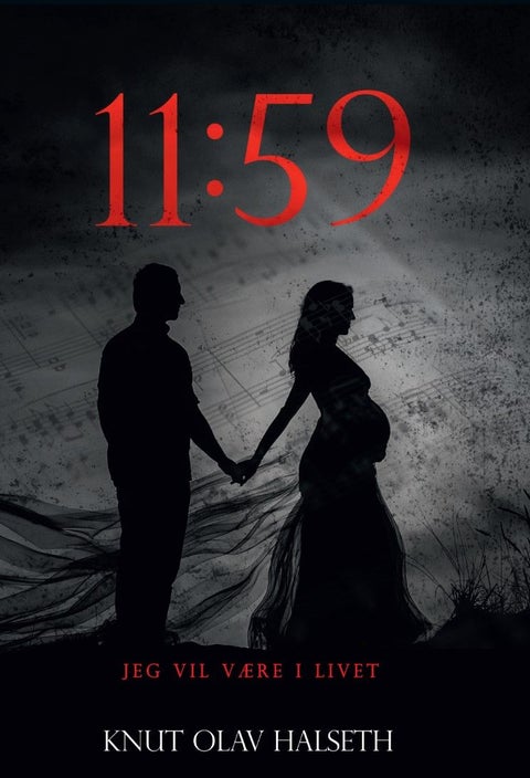 11:59 - jeg vil være i livet