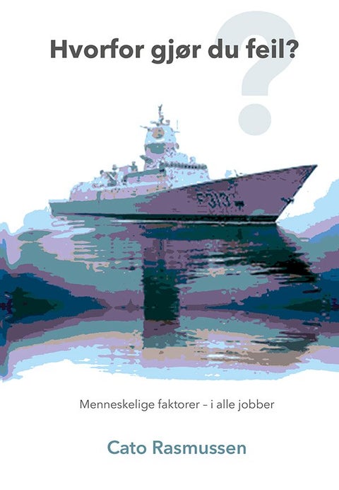 Hvorfor gjør du feil?