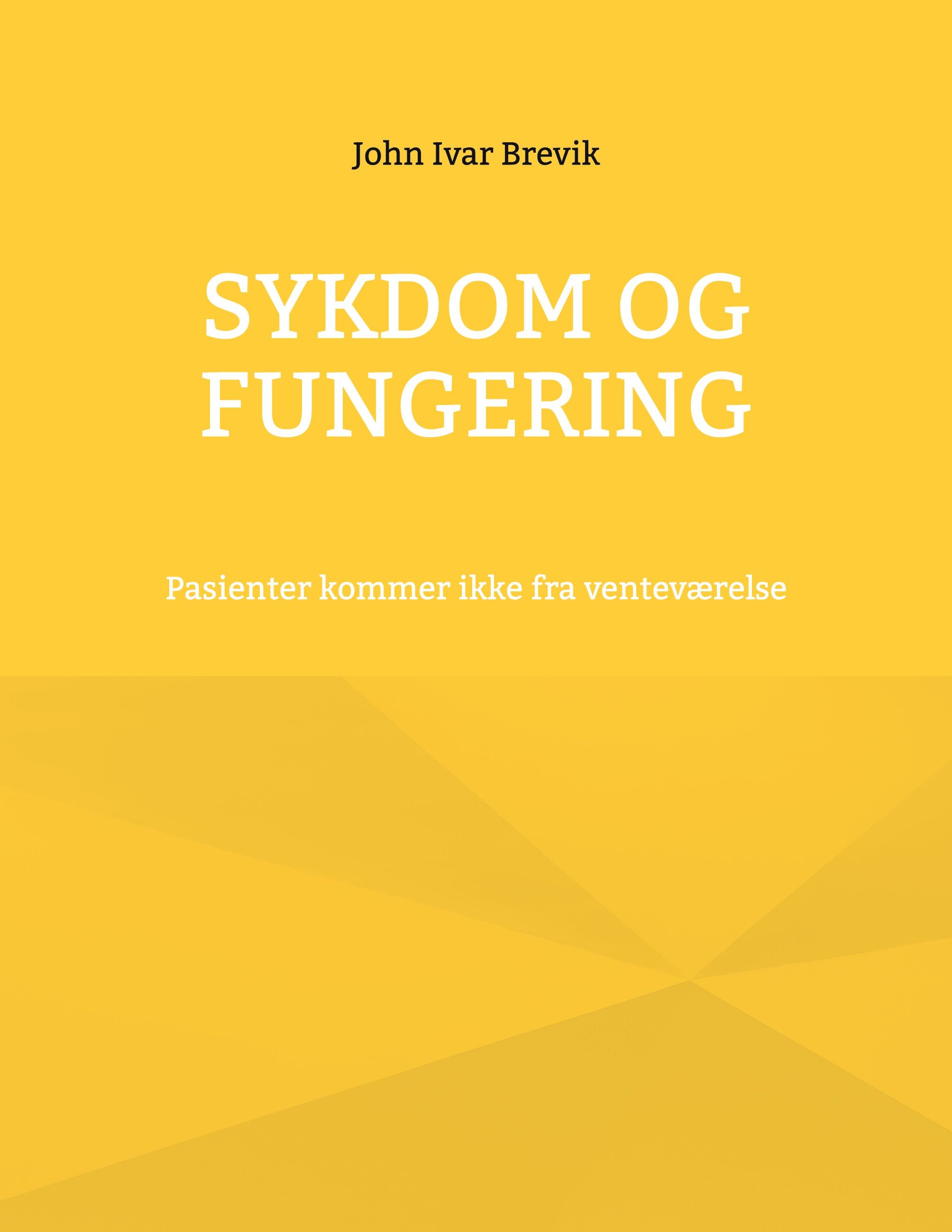 Sykdom og fungering - pasienter kommer ikke fra venteværelse