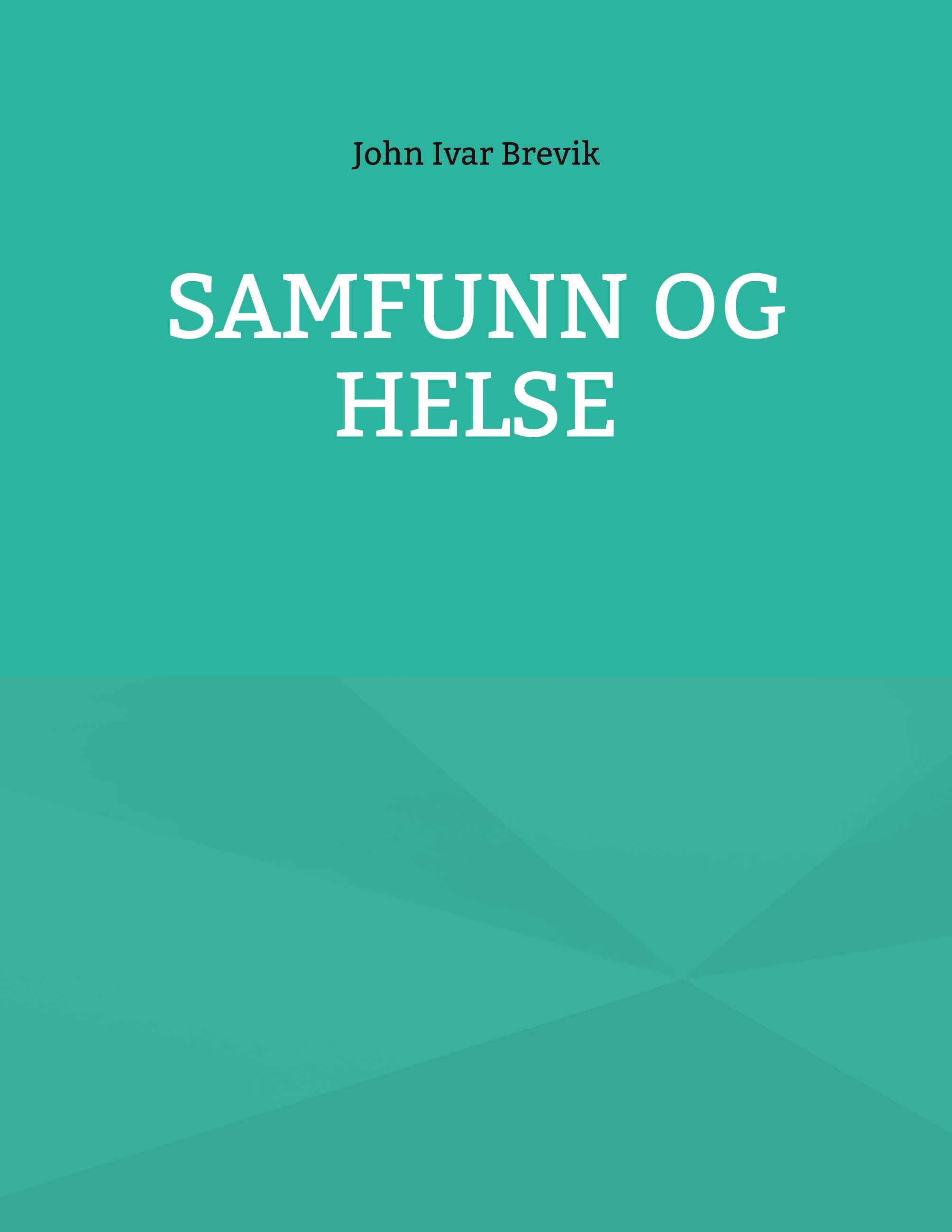 Samfunn og helse