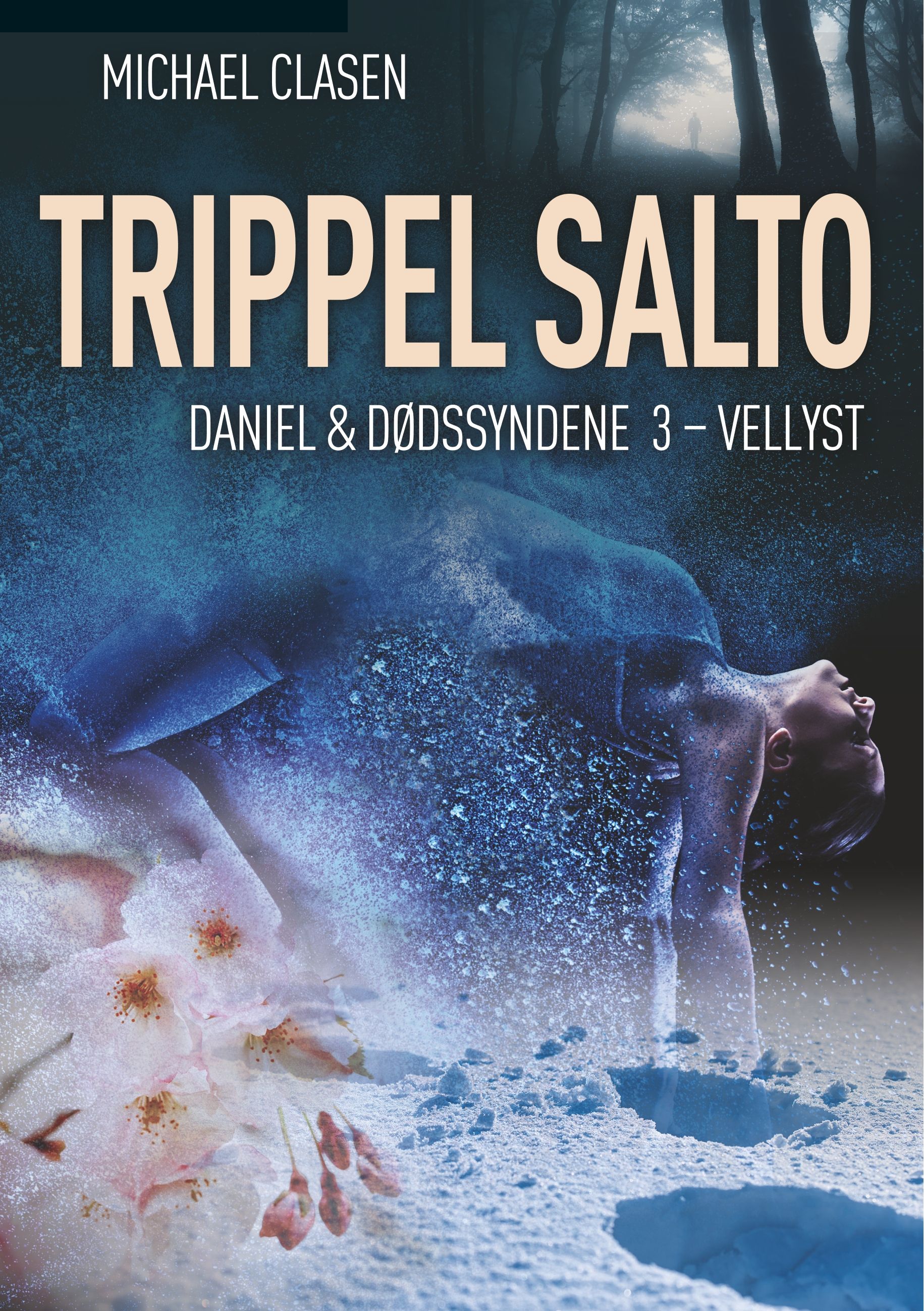 Trippel salto - en kriminalroman med Daniel Dreyer