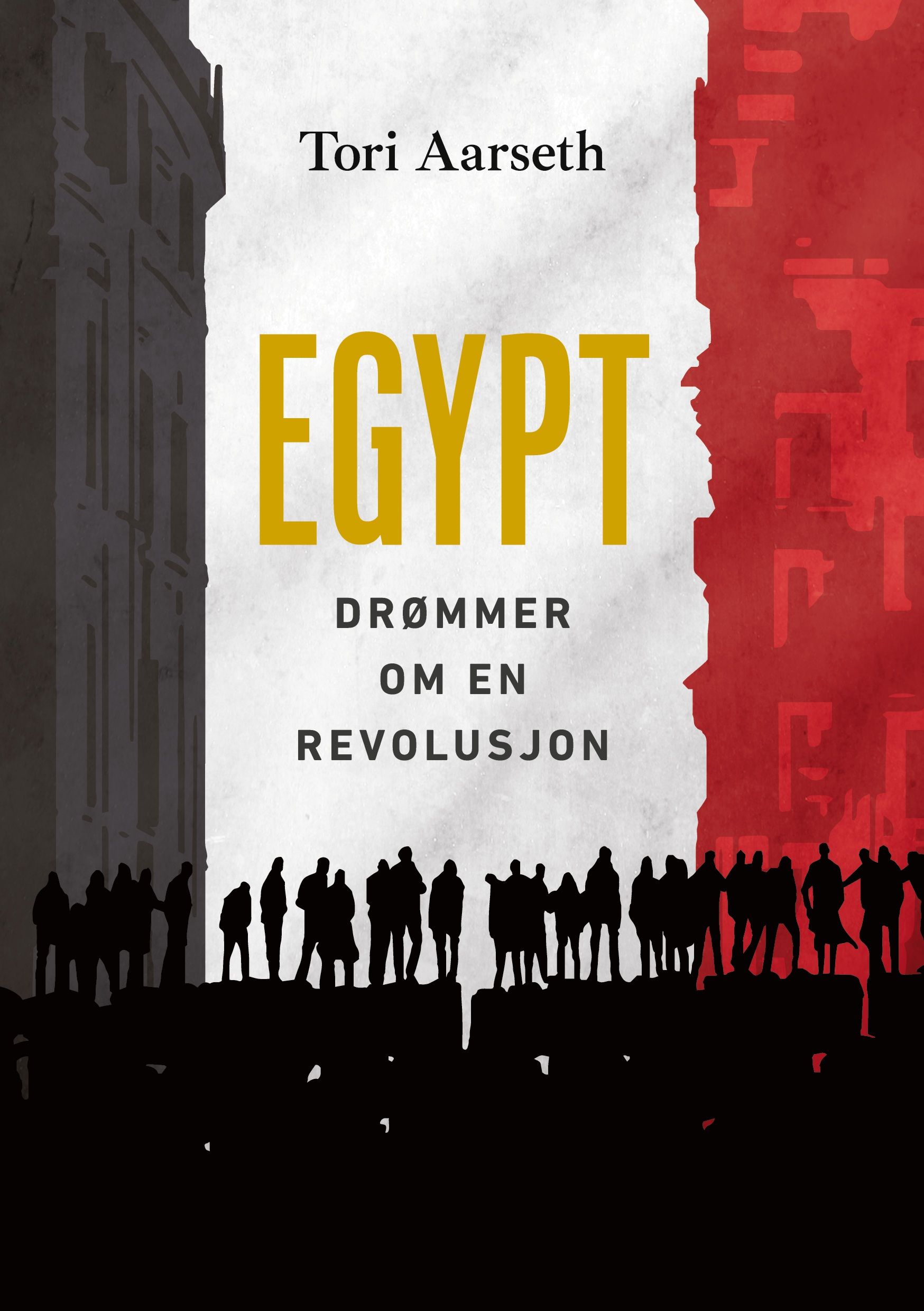 Egypt - drømmer om en revolusjon