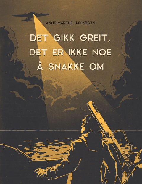 Det gikk greit, det er ikke noe å snakke om