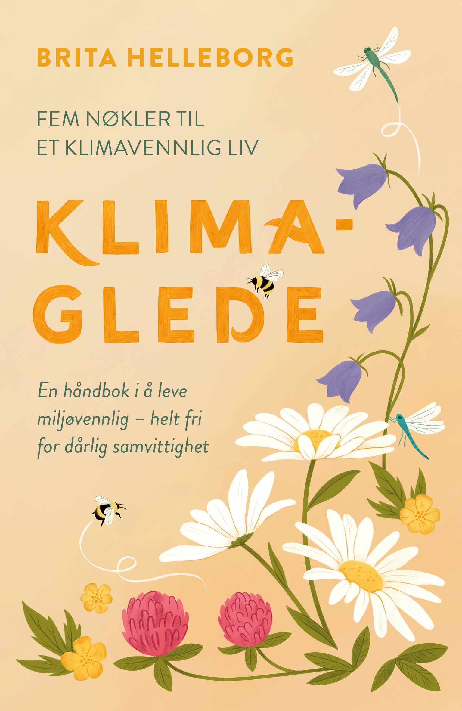 Klimaglede - en håndbok i å leve miljøvennlig  -  helt fri for dårlig samvittighet