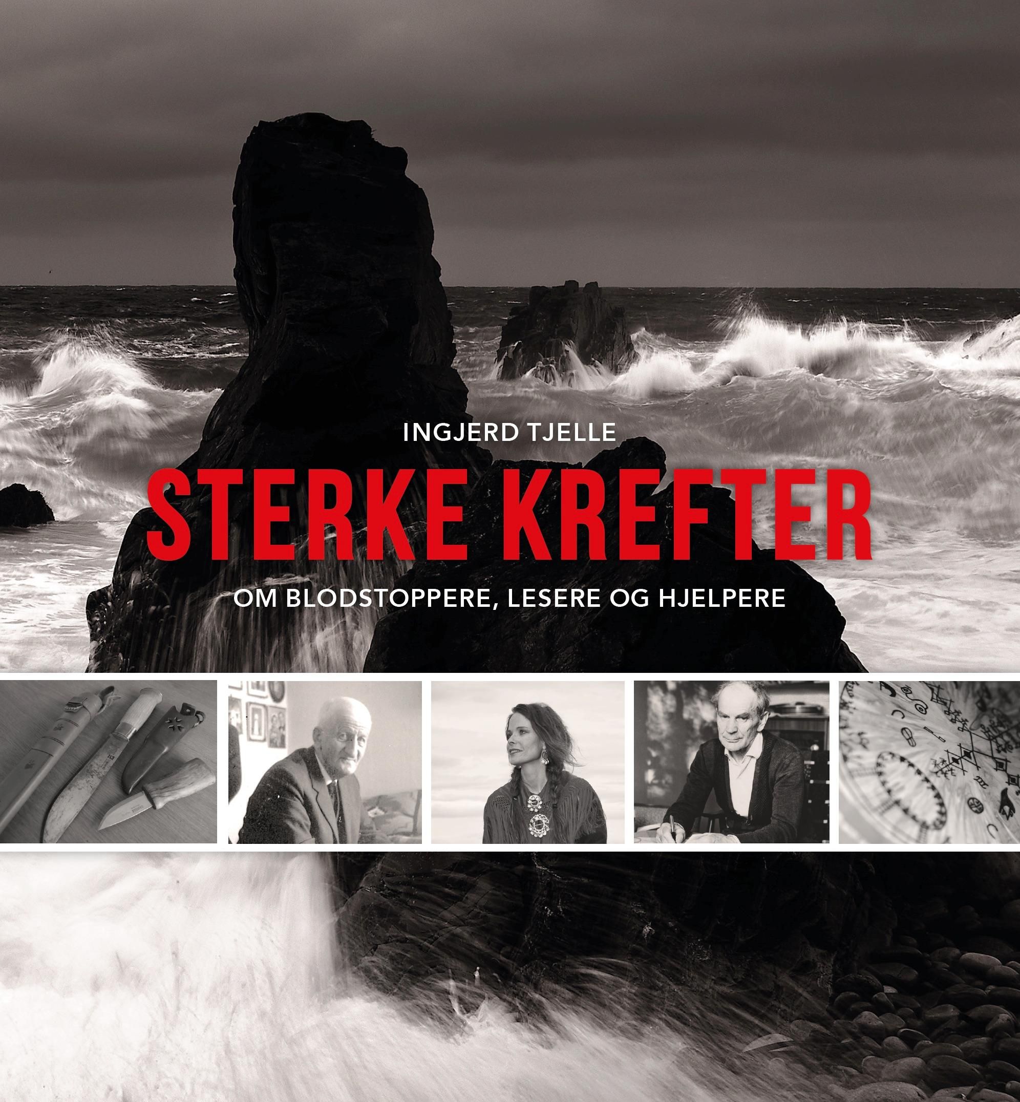 Sterke krefter - om blodstoppere, lesere og hjelpere