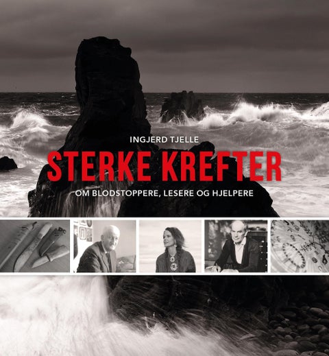 Sterke krefter - om blodstoppere, lesere og hjelpere