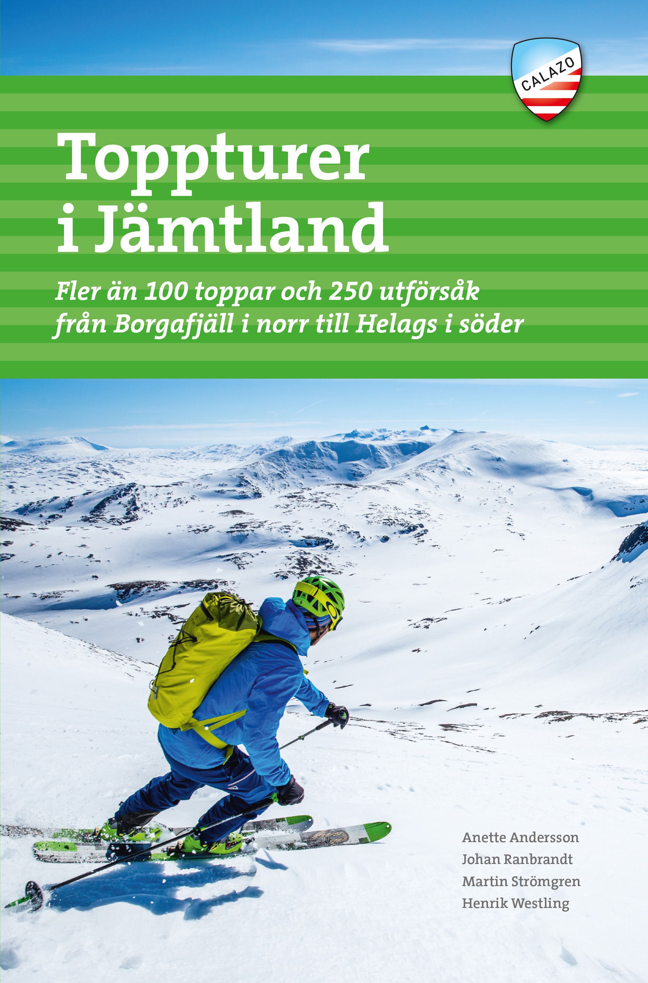 Toppturer i Jämtland - fler än 100 toppar och 250 utförsåk från Borgafjäll i norr till Helags i söder