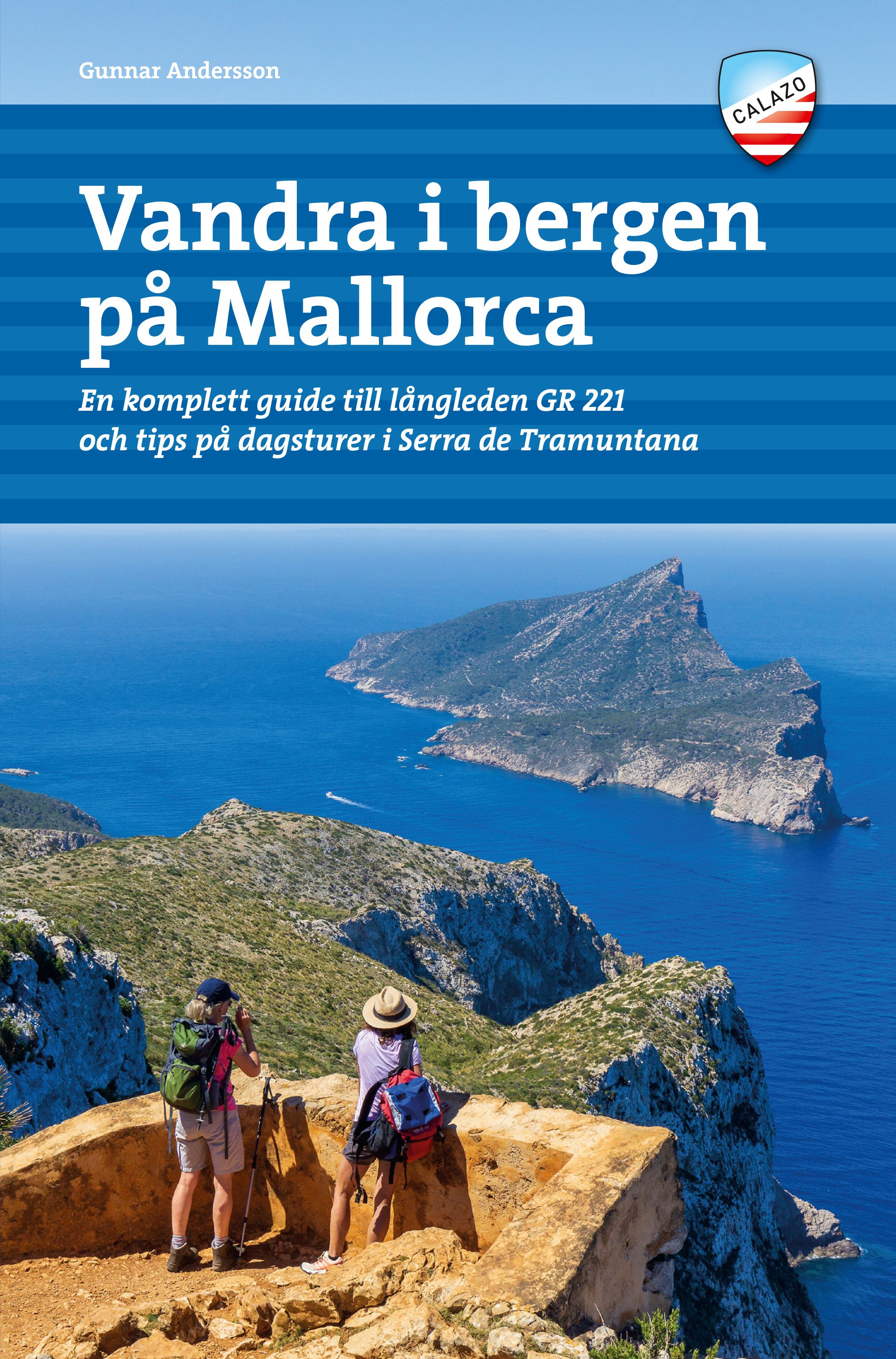 Vandra i bergen på Mallorca - en komplett guide till långleden GR 221 och tips på dagsturer i Serra de Tramuntana