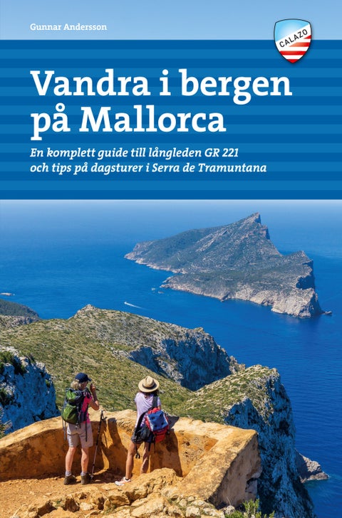 Vandra i bergen på Mallorca - en komplett guide till långleden GR 221 och tips på dagsturer i Serra de Tramuntana