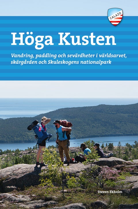 Höga kusten - vandring, paddling och sevärdheter i världsarvet, skärgården och Skuleskogens nationalpark
