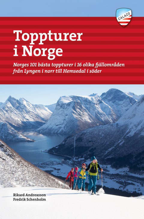 Toppturer i Norge - Norges 101 bästa toppturer i 16 olika fjällområden från Lyngen i norr till Hemsedal i söder