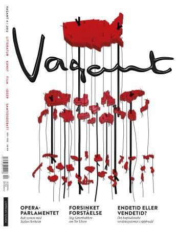 Vagant 4/2012 - litteratur, kunst, film, ideer, samtidsdebatt