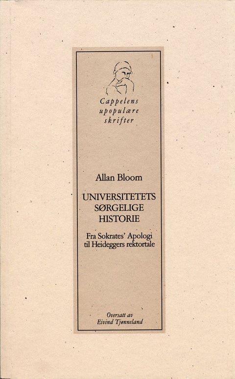 Universitetets sørgelige historie - fra Sokrates Apologi til Heideggers rektortale