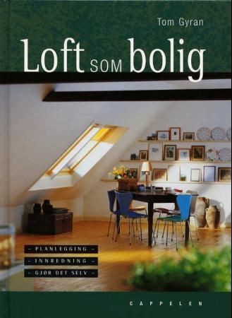 Loft som bolig - planlegging - innredning - gjør det selv