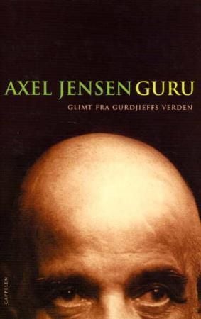 Guru - glimt fra Gurdjieffs verden
