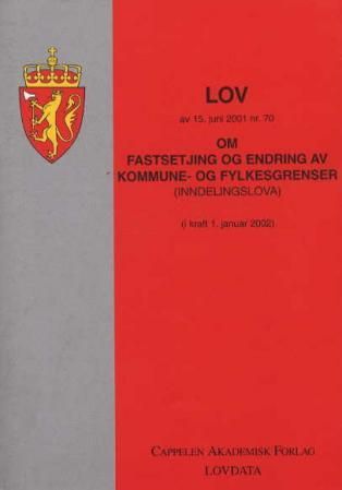 Lov om fastsetjing og endring av kommune- og fylkesgrenser (inndelingslova) av 15. juni 2001 nr. 70 - (i kraft 1. januar 2002)