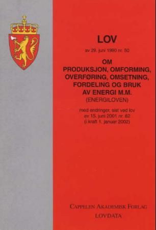 Lov om produksjon, omforming, overføring, omsetning, fordeling og bruk av energi m.m. (energiloven) av 29. juni 1990 nr. 50 - med endringer, sist ved lov av 19. desember 2003 nr. 131 (i kraft 1. januar 2004)