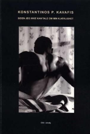 Siden jeg ikke kan tale om min kjærlighet