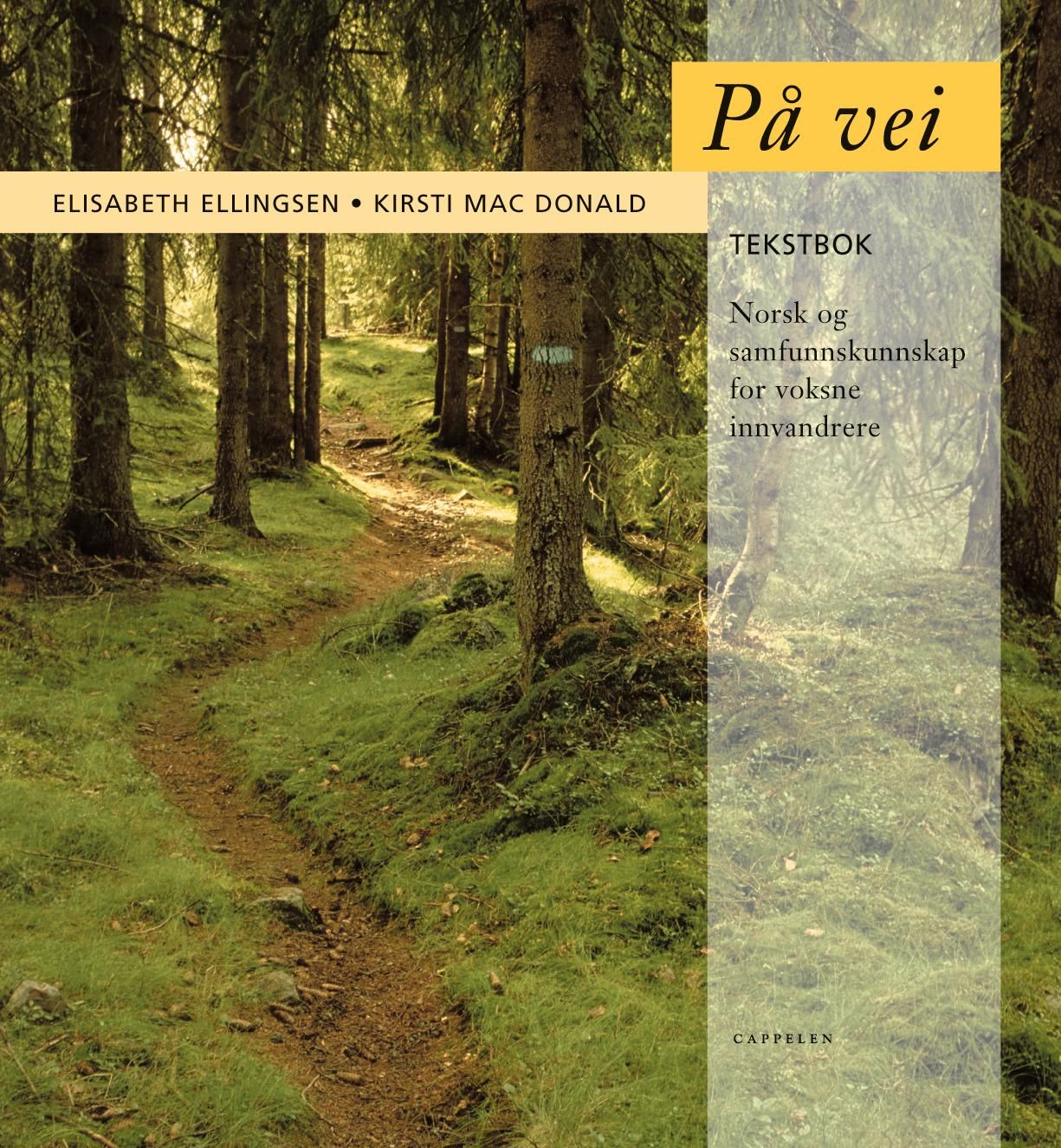 På vei - Arbeidsbok : norsk med samfunnskunnskap for voksne innvandrere