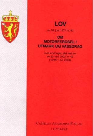 Lov om motorferdsel i utmark og vassdrag av 10. juni 1977 nr. 82 - med endringer, sist ved lov av 20. juni 2003 nr. 45 (i kraft 1. juli 2003)