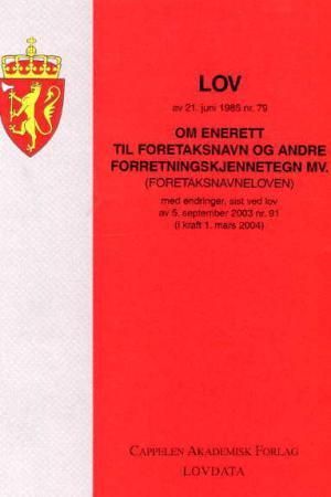 Lov om enerett til foretaksnavn og andre forretningskjennetegn mv. (foretaksnavneloven) av. 21. juni 1985 nr. 79 - med endringer, sist ved lov av 5. september 2003 nr. 91 (i kraft 1. mars 2004)