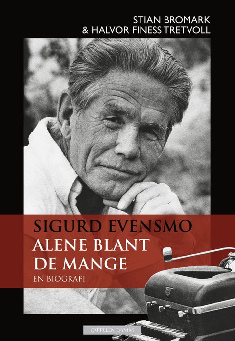 Sigurd Evensmo - alene blant de mange : en biografi